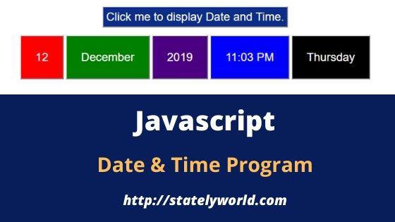 Javascript Show Date Time Program on button Onclick