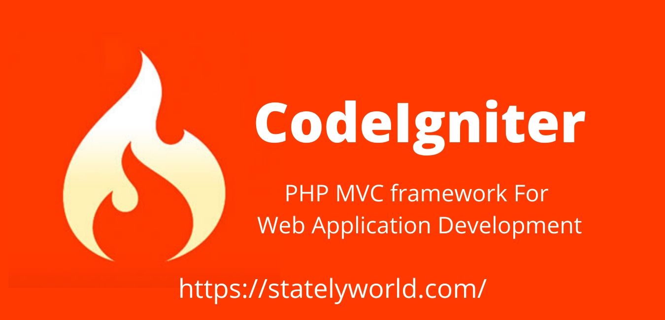 CodeIgniter | PHP MVC framework For Web Application Development