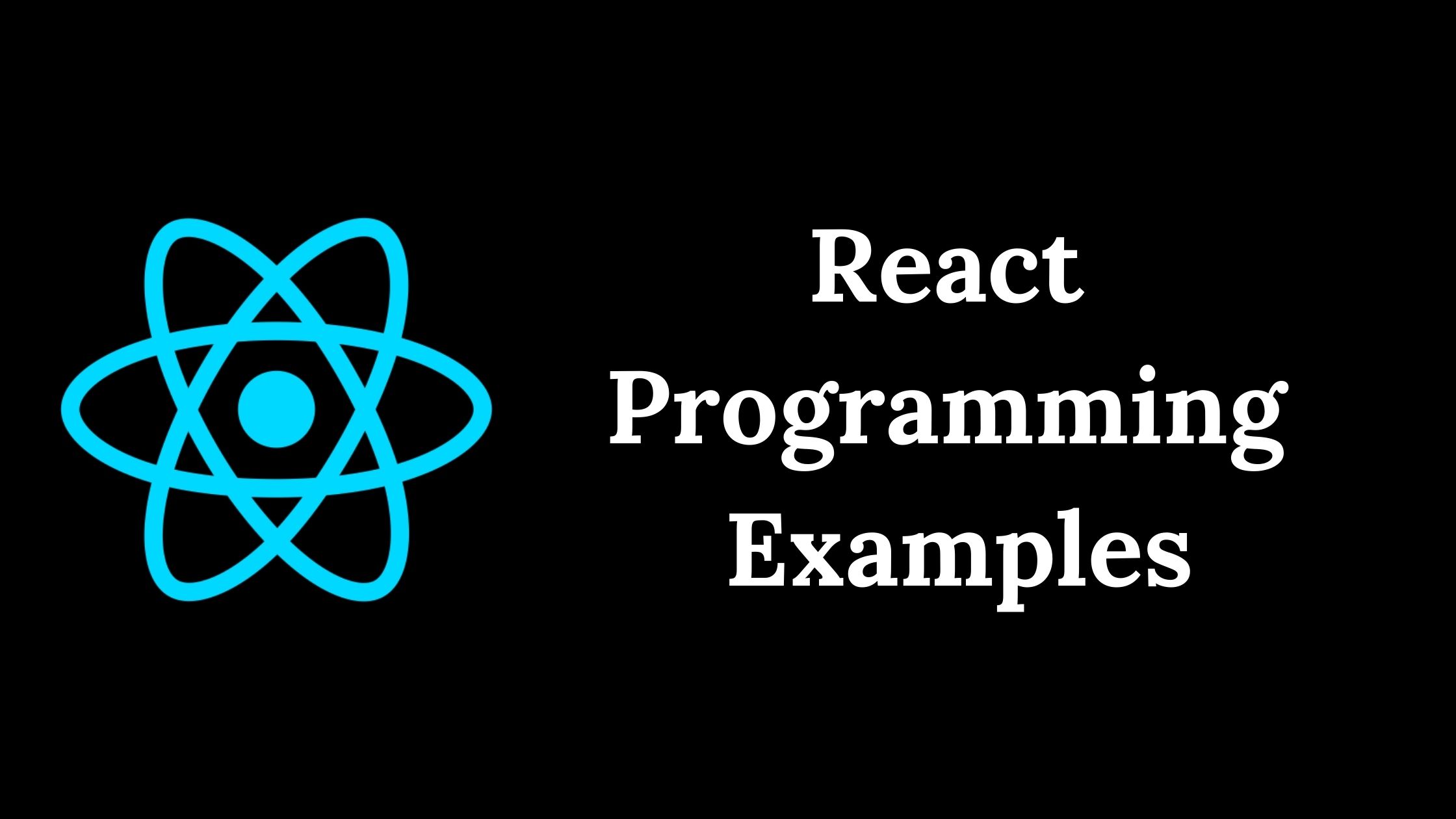 React programming examples.
