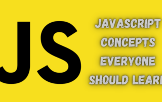 JavaScript Concepts Everyone Should Learn!
